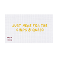 Just Here for the Chips &amp; Queso Needlepoint Canvas Pillow